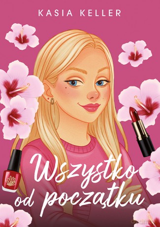 Wszystko od początku - Kasia Keller [KSIĄŻKA]