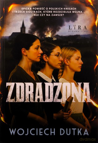 Zdradzona - Wojciech Dutka [KSIĄŻKA]