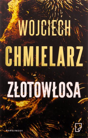 Złotowłosa - Wojciech Chmielarz [KSIĄŻKA]