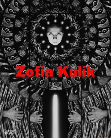Zofia Kulik. Works - Hans Ulrich Obrist, Glenn Adamson [KSIĄŻKA]
