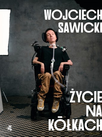 Życie na kółkach - Wojciech Sawicki [KSIĄŻKA]