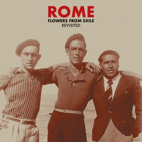 Rome: Flowers From Exile - Revisited (digipack) [CD]