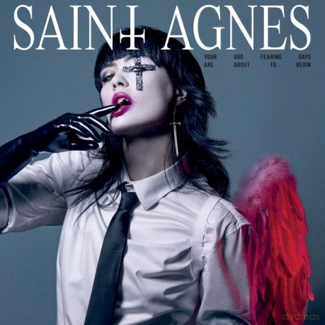 Saint Agnes: Your God Fearing Days Are About To Begin [CD]