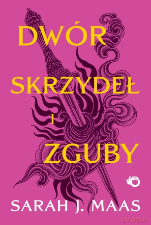 Dwór skrzydeł i zguby. Dwór cierni i róż (Tom 3) - Sarah J. Maas [KSIĄŻKA]