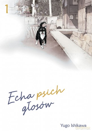Echa psich głosów (Tom 1) - Yugo Ishikawa [KSIĄŻKA]