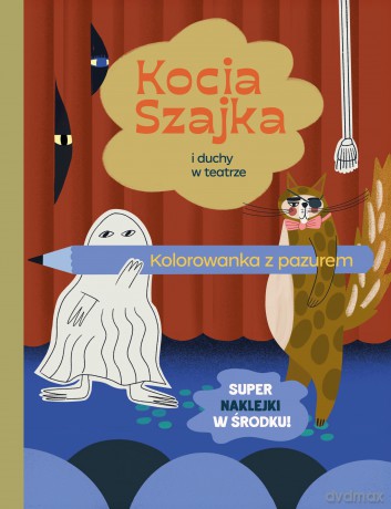 Kocia Szajka i duchy w teatrze. Kolorowanka z pazurem - Agata Romaniuk [KSIĄŻKA]