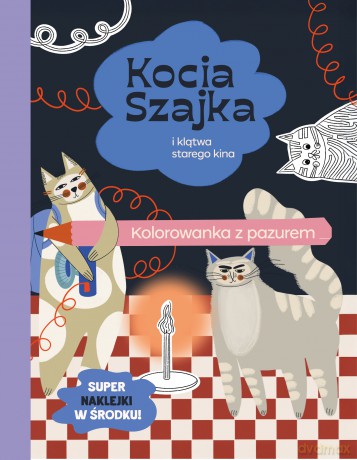 Kocia Szajka i klątwa starego kina. Kolorowanka z pazurem - Agata Romaniuk [KSIĄŻKA]