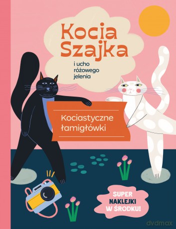 Kocia Szajka i ucho różowego jelenia. Kociastyczne łamigłówki - Agata Romaniuk [KSIĄŻKA]