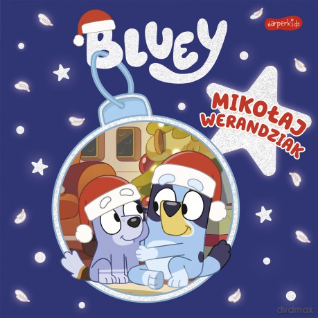 Mikołaj Werandziak. Bluey. Moja czytanka [KSIĄŻKA]