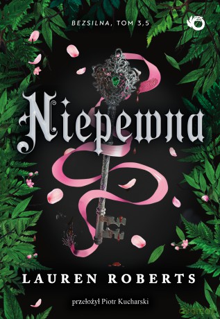 Niepewna. Bezsilna (Tom 2,5) - Lauren Roberts [KSIĄŻKA]
