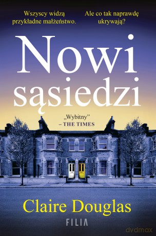 Nowi sąsiedzi - Claire Douglas [KSIĄŻKA]