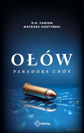 Ołów. Paradoks Cnót (Tom 6) - P.K. Farion,Mateusz Gostyński [KSIĄŻKA]
