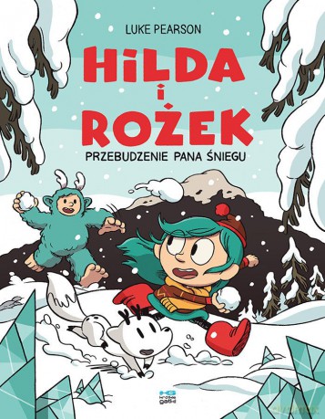 Przebudzenie Pana Śniegu. Hilda i Rożek - Luke Pearson [KSIĄŻKA]