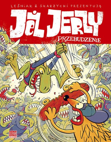 Przebudzenie. Jeż Jerzy - Rafał Skarżycki,Tomasz Leśniak [KSIĄŻKA]