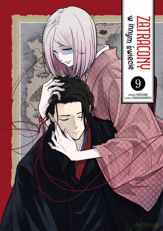 Zatracony w innym świecie (Tom 9) - Hiroshi Noda,Takahiro Wakamatsu [KSIĄŻKA]