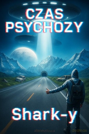 Czas Psychozy - Shark-y [KSIĄŻKA]