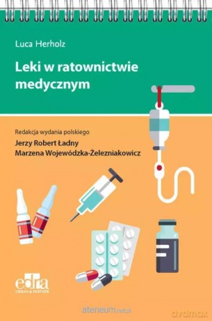 Leki w ratownictwie medycznym - Luca Herholz [KSIĄŻKA]