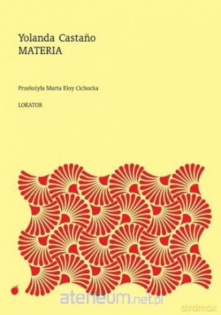Materia - Yolanda Castano [KSIĄŻKA]