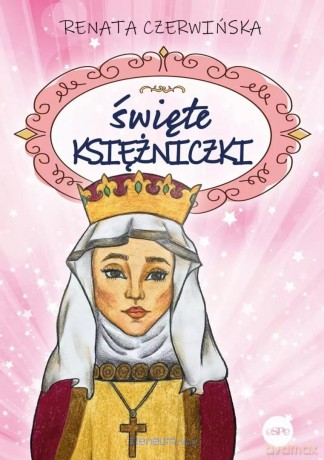 Święte księżniczki - Renata Czerwińska [KSIĄŻKA]