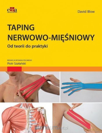Taping nerwowo-mięśniowy - David Blow [KSIĄŻKA]
