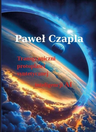 Transgraniczni protoplaści syntetycznej... - Paweł Czapla [KSIĄŻKA]