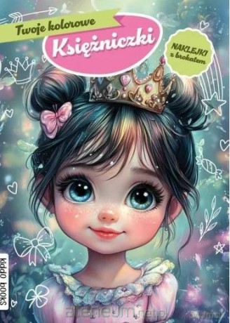 Twoje kolorowe Księżniczki [KSIĄŻKA]