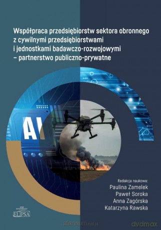 Współpraca przedsiębiorstw sektora obronnego... [KSIĄŻKA]