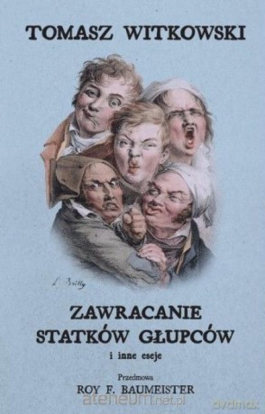 Zawracanie statków głupców i inne eseje - Tomasz Witkowski [KSIĄŻKA]