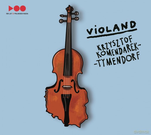 Krzysztof Komendarek-Tymendorf: Violand [CD]