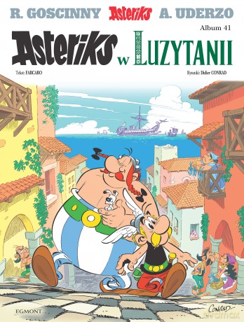 Asteriks w Luzytanii. Asteriks - René Goscinny, Albert Uderzo [KOMIKS]