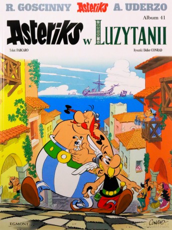 Asteriks w Luzytanii. Asteriks - René Goscinny, Albert Uderzo [KOMIKS]