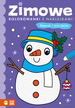 Bałwanek i przyjaciele. Zimowe kolorowanki z naklejkami [KSIĄŻKA]