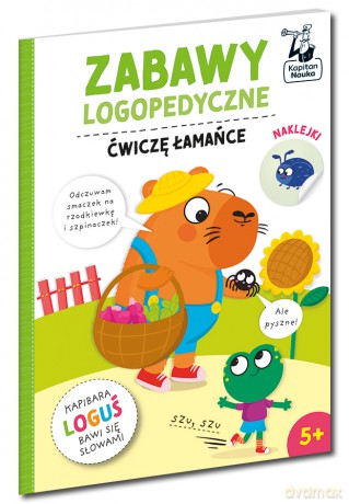 Ćwiczę łamańce. Kapitan Nauka. Zabawy logopedyczne. Kapibara Loguś [KSIĄŻKA]
