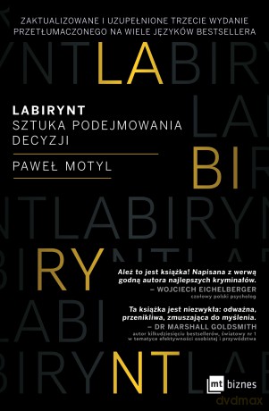 Labirynt. Sztuka podejmowania decyzji - Paweł Motyl [KSIĄŻKA]