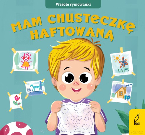 Mam chusteczkę haftowaną. Wesołe rymowanki [KSIĄŻKA]