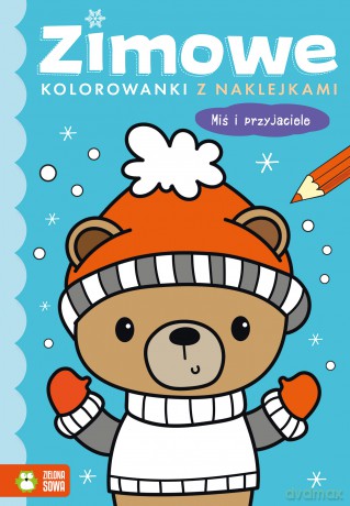Miś i przyjaciele. Zimowe kolorowanki z naklejkami [KSIĄŻKA]