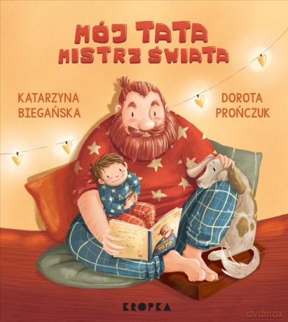 Mój tata mistrz świata! - Katarzyna Biegańska [KSIĄŻKA]