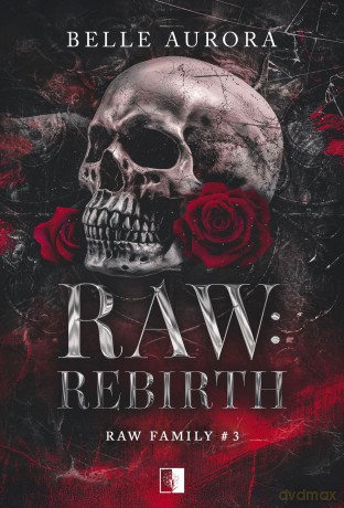 Raw: Rebirth. RAW Family - Belle Aurora [KSIĄŻKA]