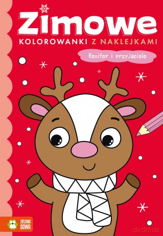 Renifer i przyjaciele. Zimowe kolorowanki z naklejkami [KSIĄŻKA]