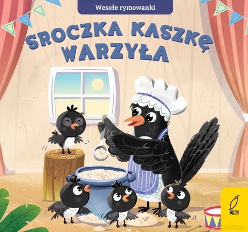 Sroczka kaszkę warzyła. Wesołe rymowanki [KSIĄŻKA]