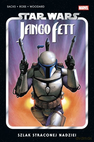 Star Wars. Jango Fett. Szlak straconej nadziei. Star Wars [KOMIKS]