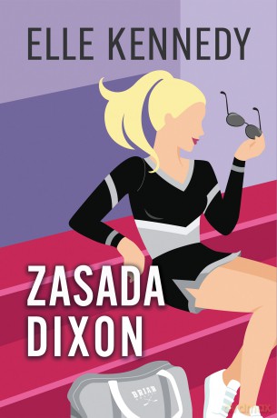 Zasada Dixon. Campus Diaries (Tom 2) - Elle Kennedy [KSIĄŻKA]