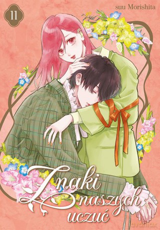 Znaki naszych uczuć (Tom 11) - Suu Morishita [KOMIKS]