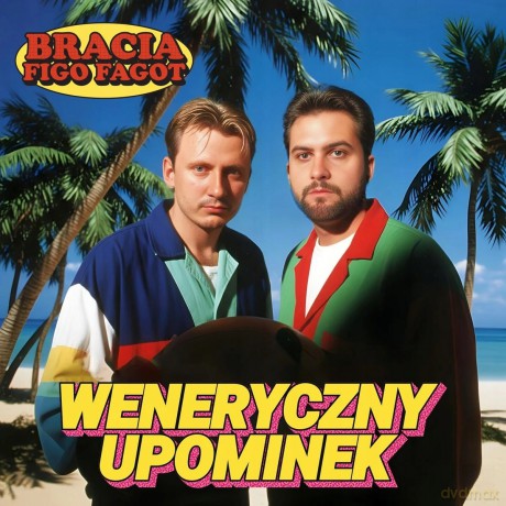Bracia Figo Fagot: Weneryczny Podarunek [CD]