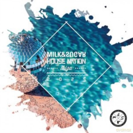 Milk & Sugar: Milk & Sugar House Nation Ibiza 2025 (digipack) [CD]