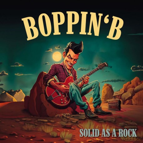 Boppin B: Solid As A Rock (digipack) [CD]
