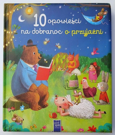 10 opowieści na dobranoc o przyjaźni [KSIĄZKA]