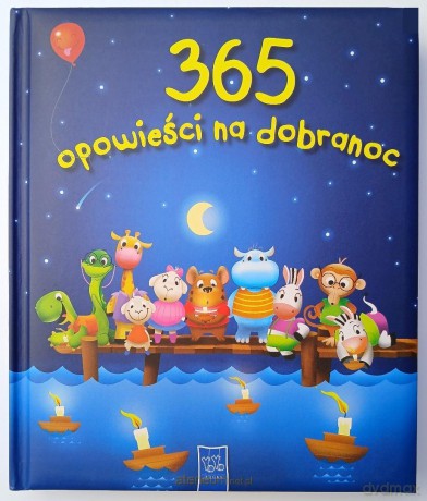 365 opowieści na dobranoc [KSIĄZKA]
