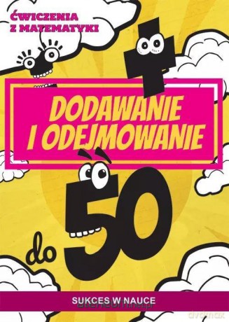 Ćwiczenia z matematyki. Dodawanie i odejmowanie.. - Beata Guzowska [KSIĄZKA]