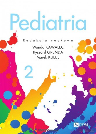 Pediatria (Tom 2) - Wanda Kawalec, Ryszard Grenda, Marek Kulus [KSIĄZKA]